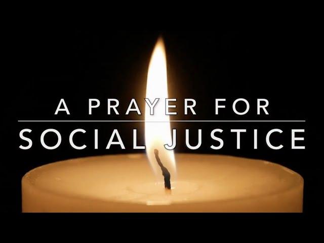 A Prayer for Social Justice