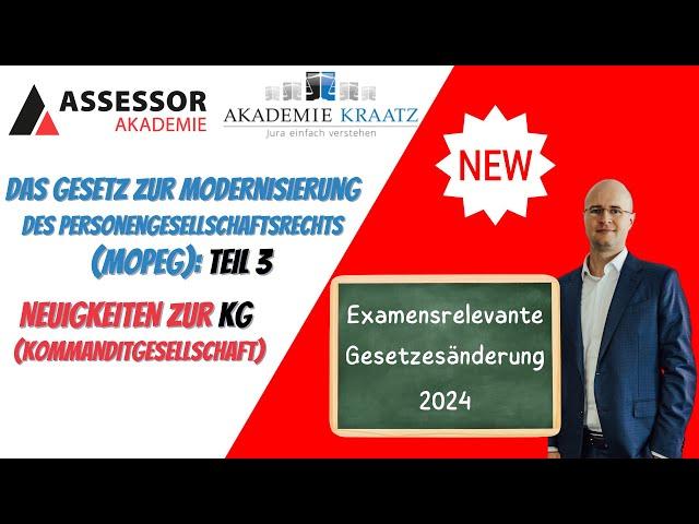 Teil 3: Gesetz zur Modernisierung des Personengesellschaftsrechts (MoPeG): Die KG