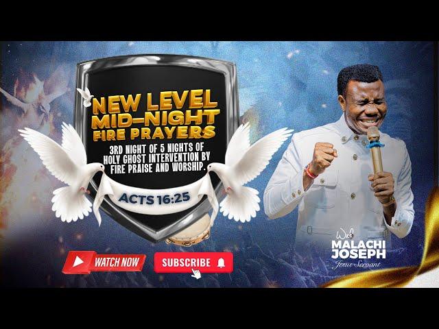 3rd Night of Holy Ghost Intervention by Fire Praise & Worship | Jesus Servant Malachi Joseph