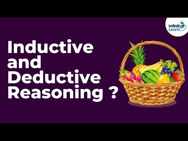 Introduction to Inductive and Deductive Reasoning | Infinity Learn