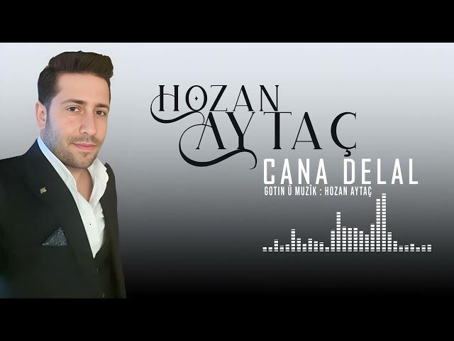 Hozan Aytaç - CANA DELAL