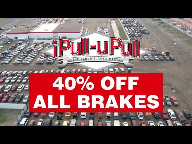 Brake Sale at iPull-uPull Auto Parts!