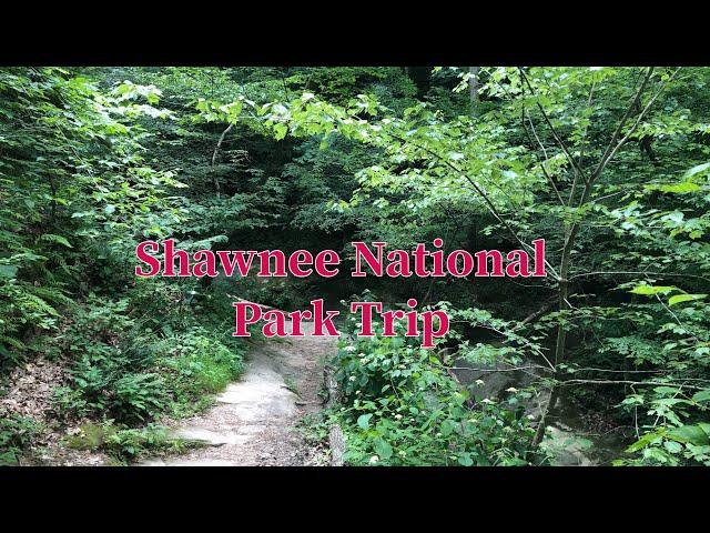 Shawnee National Park Trip