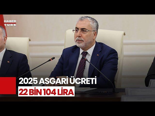 #CANLI - Son Dakika.. 2025 Yılı Asgari Ücreti 22 Bin 104 Lira