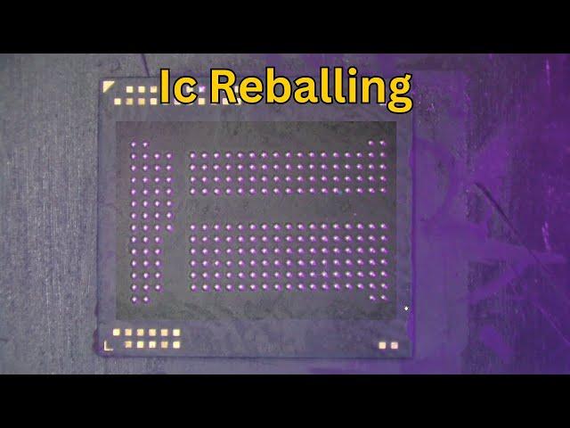 Ic Reballing / How To Reballing Ic / Bga Reballing