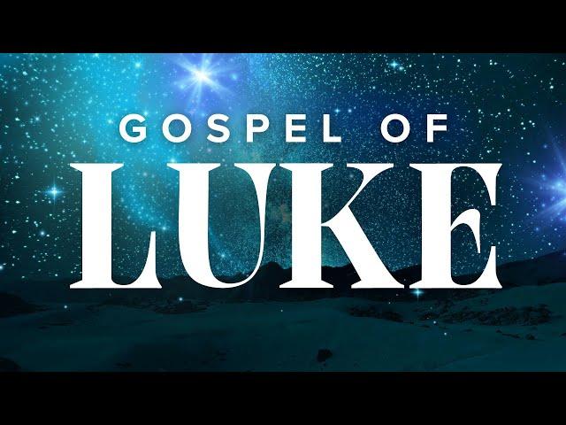 Gospel of Luke - Abide Audio Bible (Holy Bible Audio)