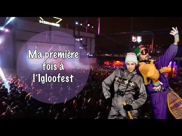 MA 1ÈRE FOIS AU IGLOOFEST - vlog