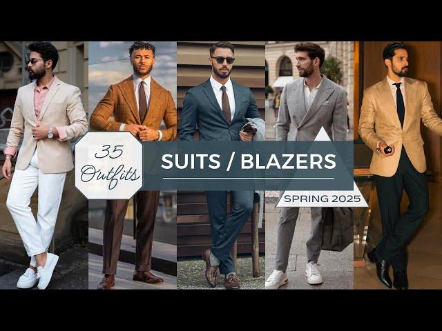 35 Ways to Style Suits / Blazers in Spring 2025 | Men's Fashion