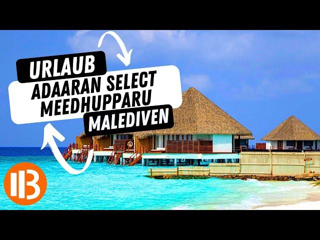 Adaaran Select Meedhupparu: Ein Paradies auf den Malediven #malediven #urlaub