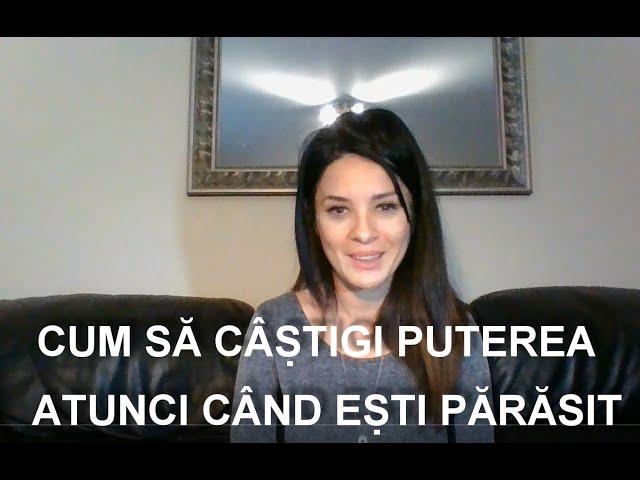 Cum să câștigi puterea în fața celui care te-a părăsit