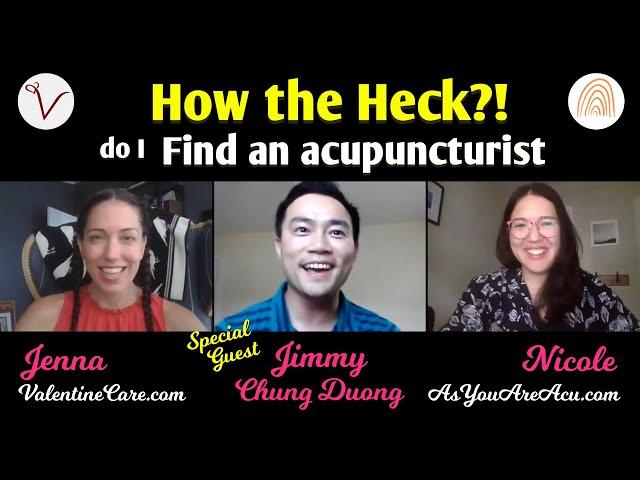 HOW THE HECK do I find an Acupuncturist?!