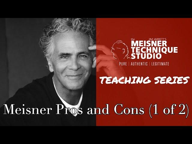 What Are the Pros and Cons of The Meisner Technique? (1 of 2 - Benefits of Meisner Training)