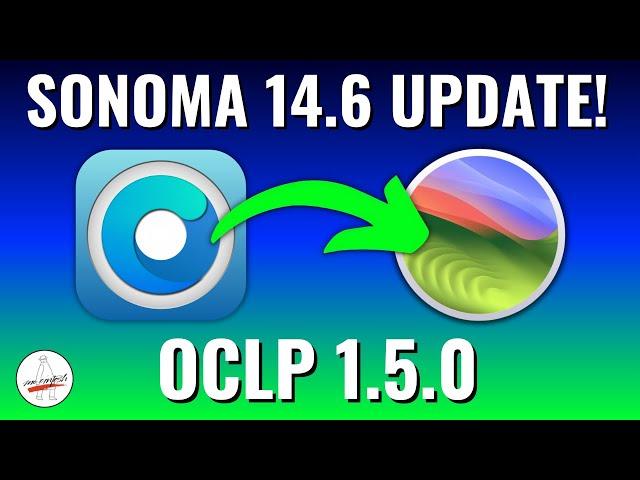 Sonoma 14.6 & OpenCore Legacy Patcher 1.5.0 UPDATE for Unsupported Macs!!!