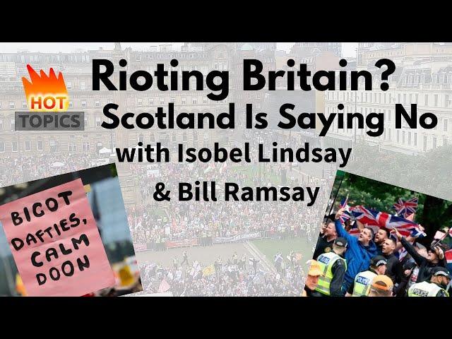 Rioting Britain?  Scotland is Saying No