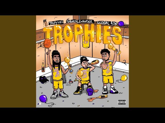 Trophies (feat. Shane Alexander & Global Azn)