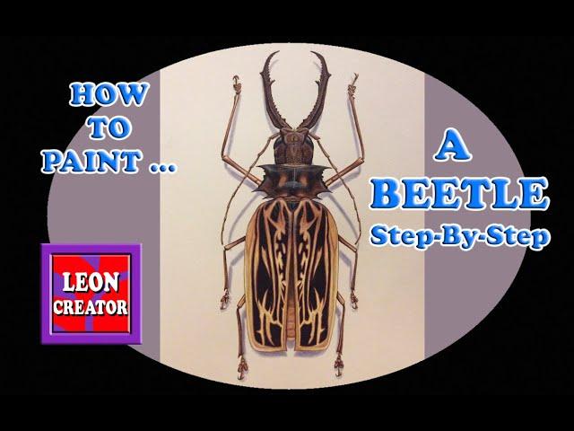 PAINT a Beetle STEP-BY-STEP TUTORIAL!!! - with Leon Hills - LEON CREATOR