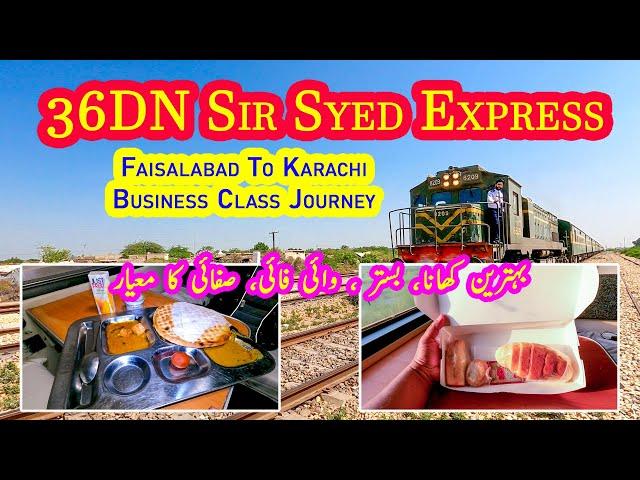 Sir Syed Express Luxury Ride | Business Class Travel of 36DN from Faisalabad to Karachi