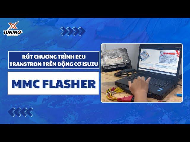 Rút chương trình ECU Transtron trên động cơ Isuzu với MMC Flasher | Xtuning