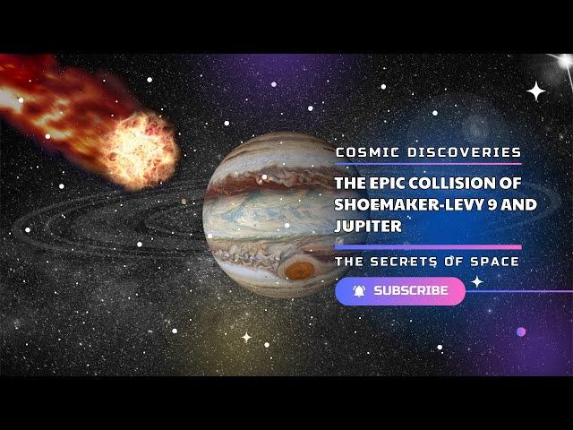 The Comet That Nearly Destroyed Earth – The Epic Collision of Shoemaker-Levy 9 and Jupiter