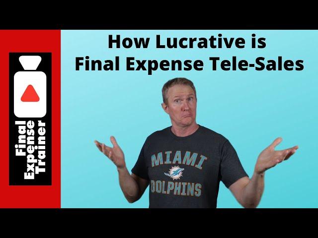 Is Selling Final Expense Over the Phone Lucrative