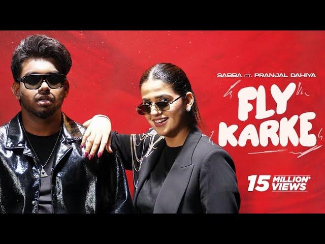 Fly Karke | Sabba Ft. Pranjal Dahiya & Jasmeen Akhtar | Latest Punjabi Songs 2024 | Speed Records