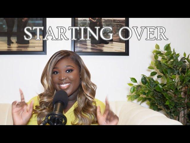 Starting Over in your almost 30s  | The Sassy & Saved Podcast