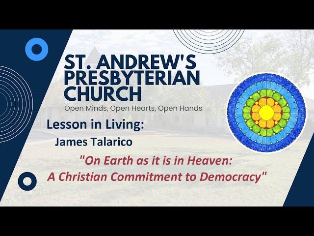 Sermon:On Earth as it is in Heaven: A Christian Commitment to Democracy - James Talarico 6/30/2024