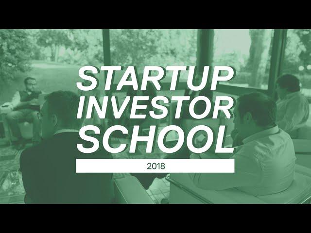 Startup Investor School | 2018