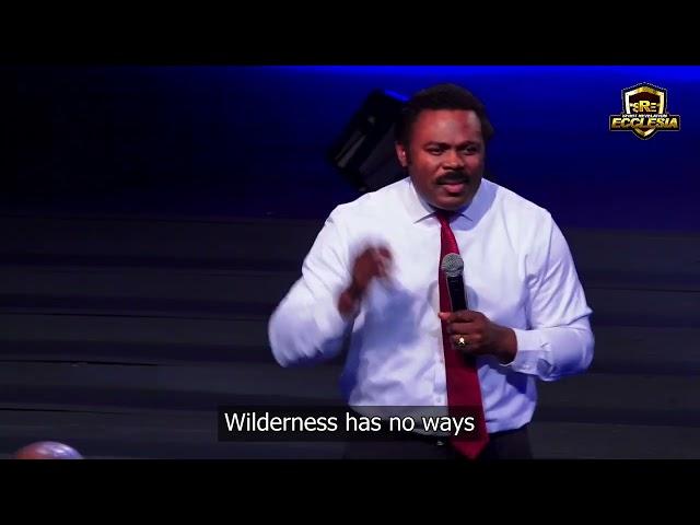 WHAT TO DO WHEN YOU ARE IN THE WILDERNESS // PASTOR JOHN ANOSIKE