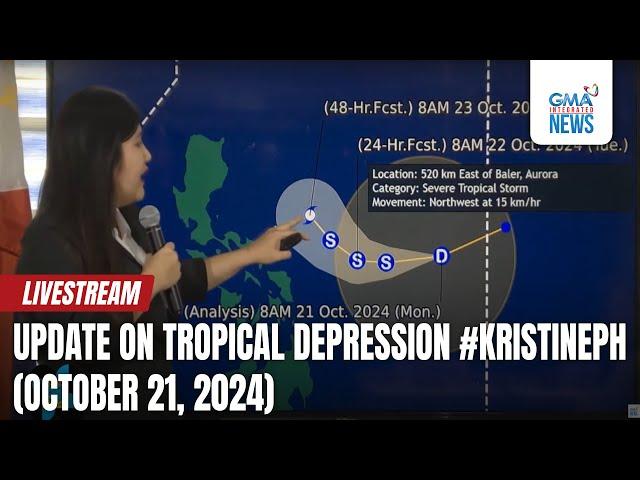 LIVE: Update on Tropical Depression #KristinePH (October 21, 2024 5:00 p.m.) - Replay