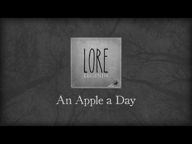 Legends: An Apple a Day