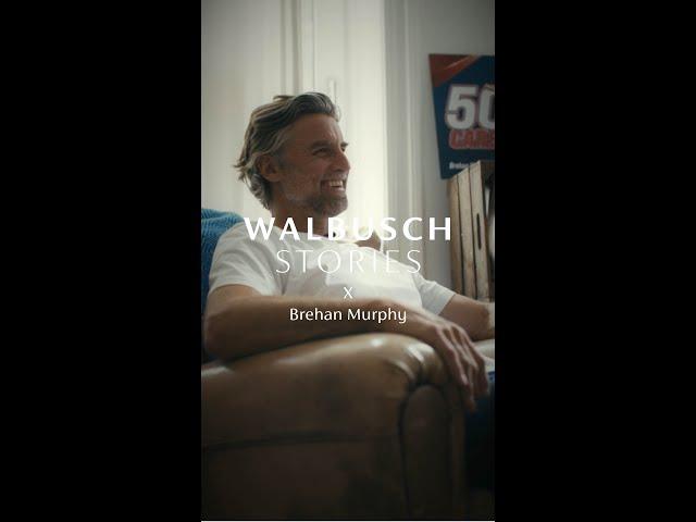 WALBUSCH STORIES Episode 2 X Brehan Murphy