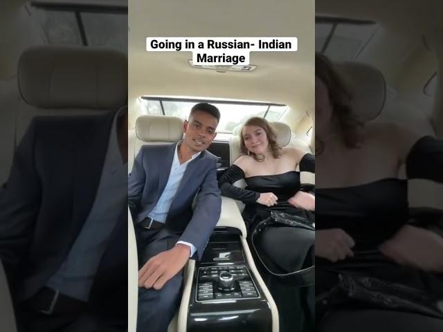 Going to a Indian- Russian Wedding