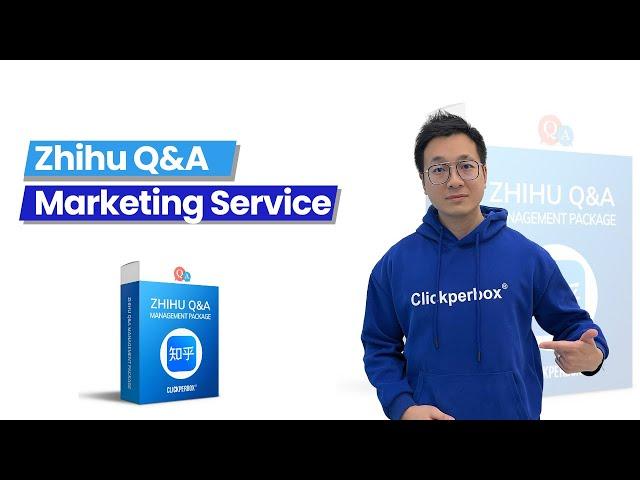 Zhihu Q&A Marketing Service | Clickperbox