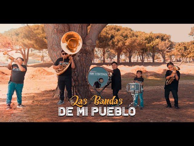 Las Bandas de mi Pueblo [Video Oficial] Grupo Sin Control