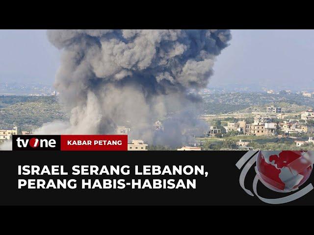 Israel Serang Lebanon, Perang Habis-habisan? | Kabar Petang tvOne