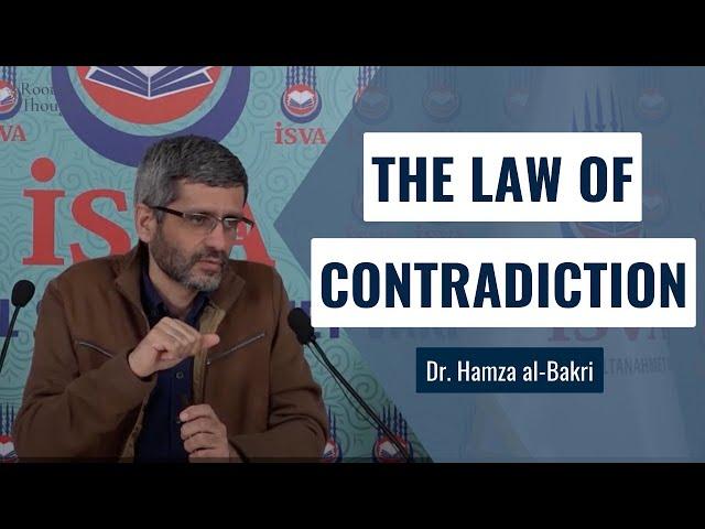 The law of contradiction (Dr. Hamza al-Bakri)