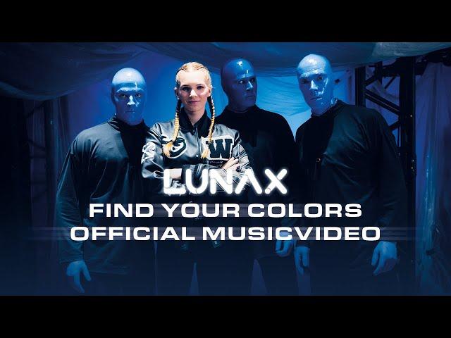 LUNAX x Blue Man Group - Find Your Colors (Official Video)