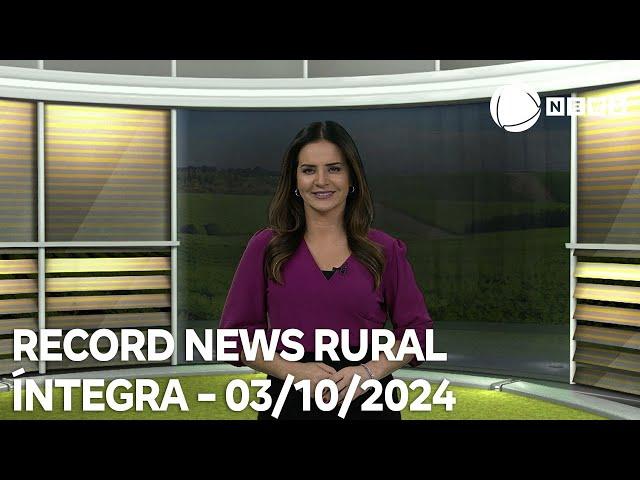 Record News Rural - 03/10/2024