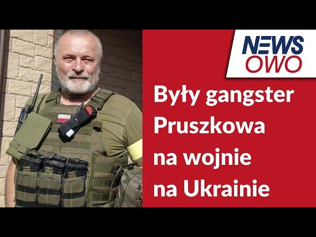 Były gangster Pruszkowa w legionie międzynarodowym na Ukrainie? Czego dowiedzieli się dziennikarze?