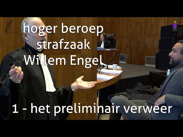 hoger beroep Willem Engel deel 1; preliminair verweer