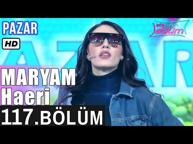 İşte Benim Stilim - Maryam Haeri - 117. Bölüm 7. Sezon