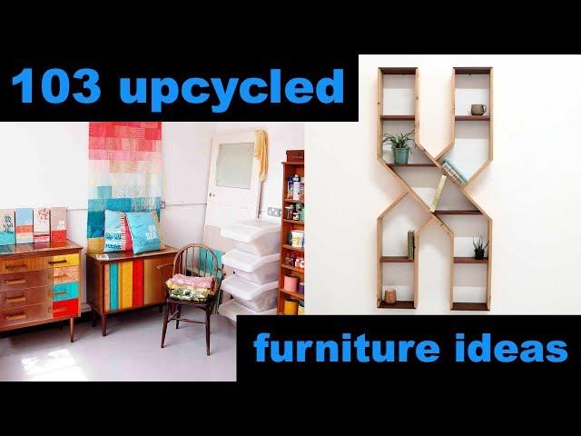 103 Upcycled Furniture Ideas!