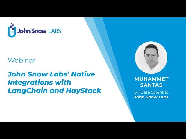 Watch the Webinar: John Snow Labs’ Native Integrations with LangChain and HayStack