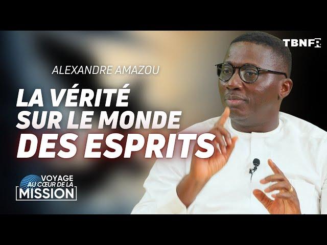 La vérité sur le monde des esprits : Pasteur Alexandre Amazou | TBN FR