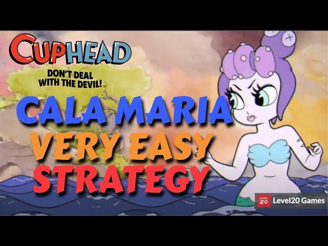 DO THIS TO EASILY DEFEAT CALA MARIA | CUPHEAD