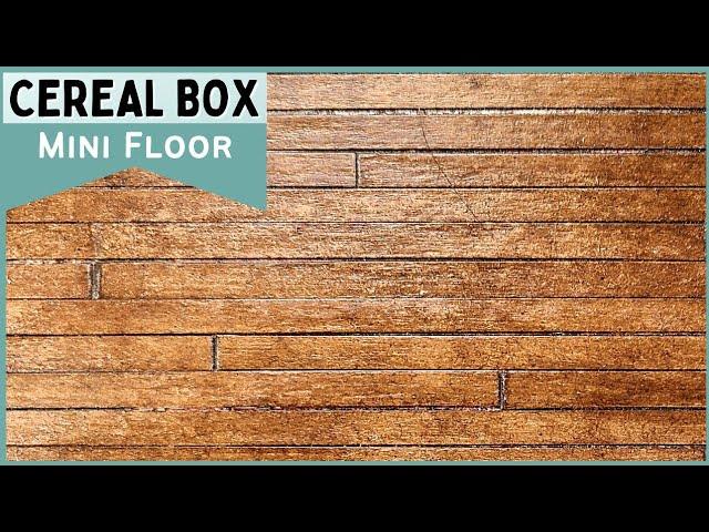 CEREAL BOX "wood" floor for Dollhouse Miniature or Diorama