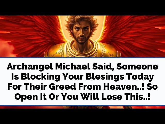 DANGER AHEAD! Archangel Michael Says: Someone Is Silently Blocking Your Breakthrough!