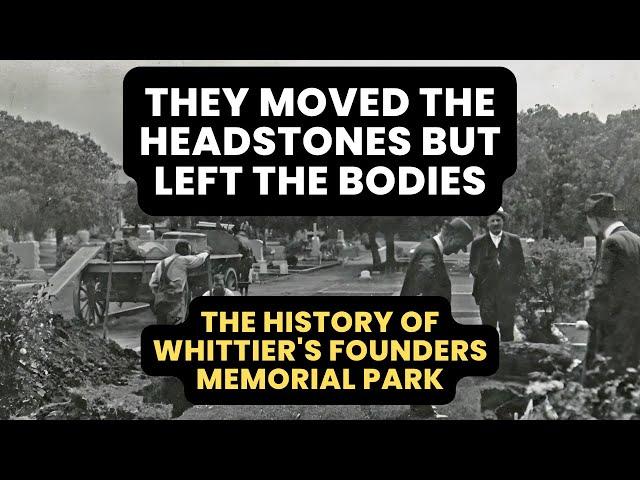 The History of Whittier's Founders Memorial Park