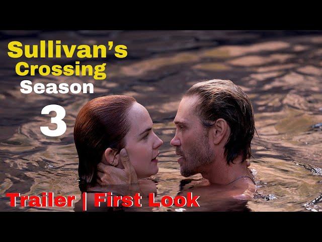 Sullivan's Crossing Season 3 Trailer (2025) | Release Date | First Look and Everything